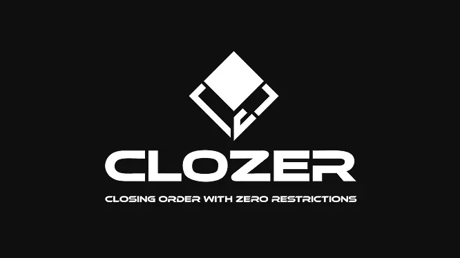 CLOZER / CLOSING ORDER WITH ZERO RESTRICTIONS
